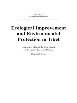 cover image of Ecological Improvement and Environmental Protection in Tibet (西藏的生态建设与环境保护)